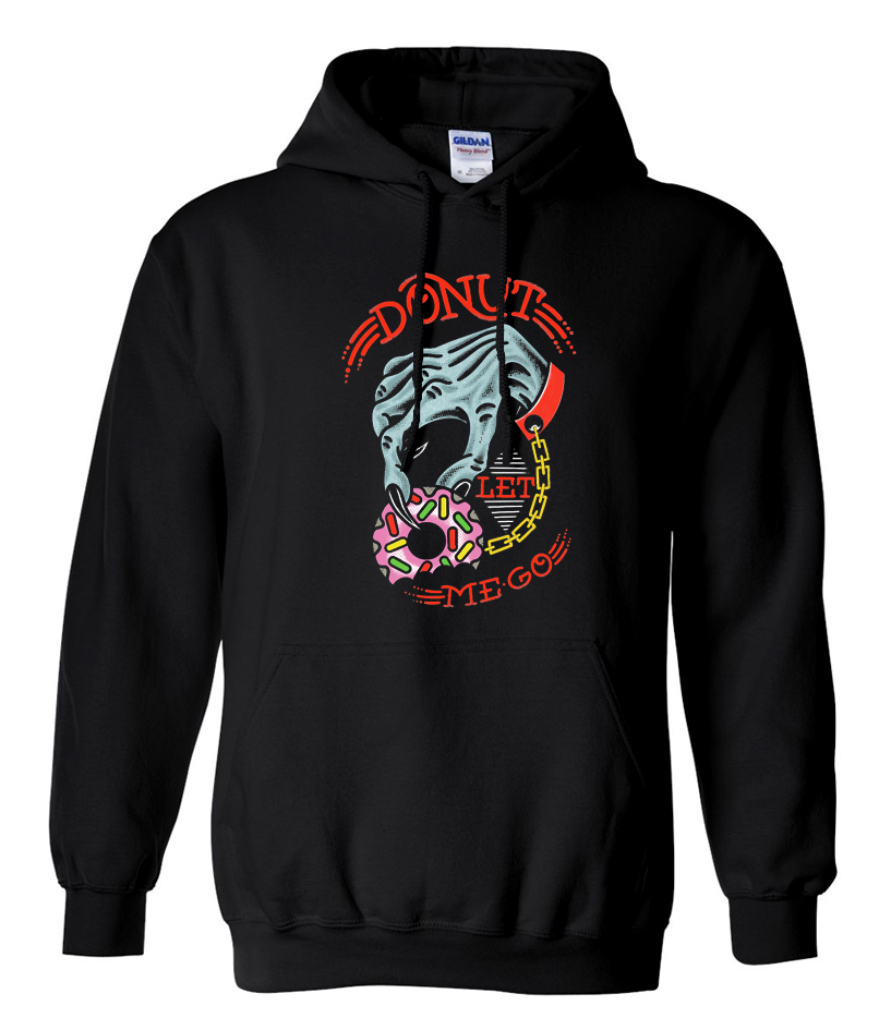 DONUT LET ME GO HOODIE