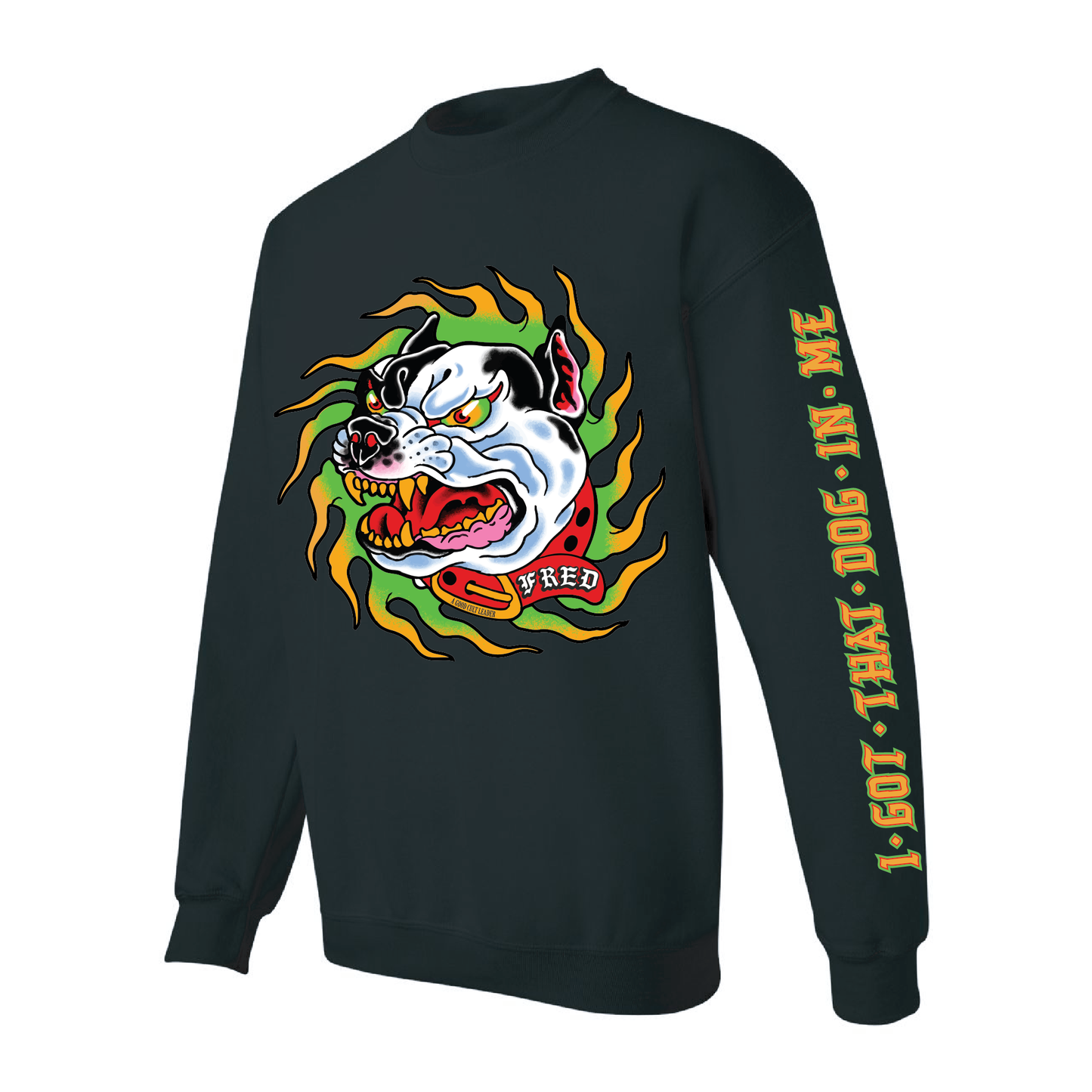 “I GOT THAT DOG IN ME” FRED LONG SLEEVE