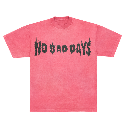 NO BAD DAYS T-Shirt