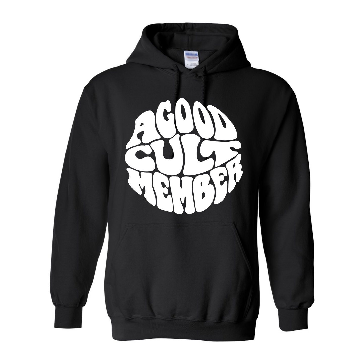 A GOOD CULT MEMBER HOODIE