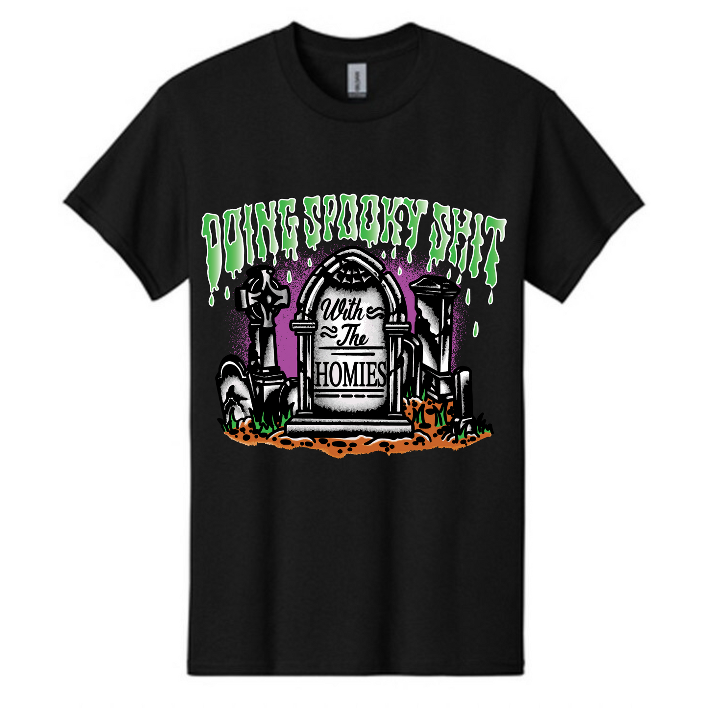 DOING SPOOKY SHIT WITH THE HOMIES T-SHIRT