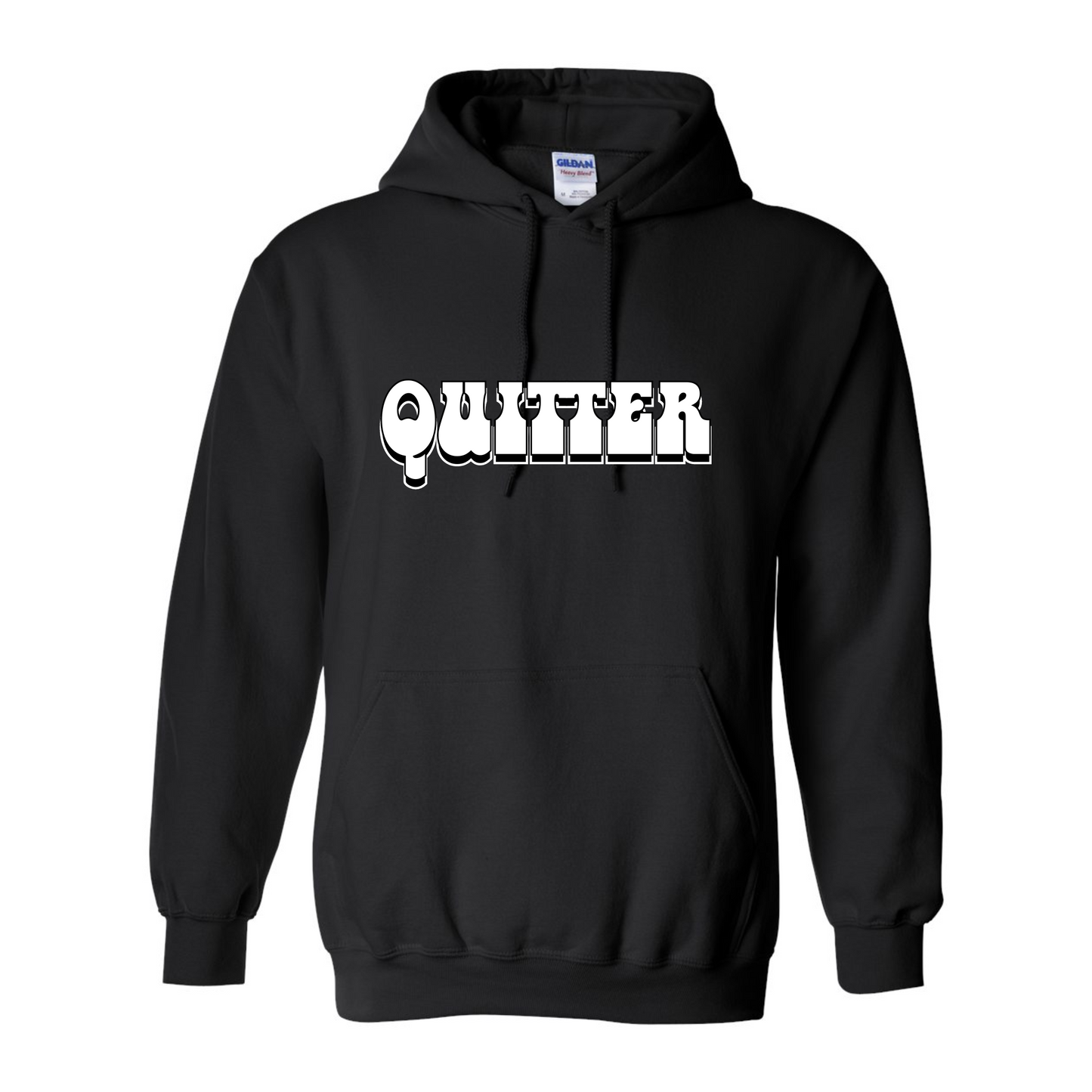 QUITTER HOODIE